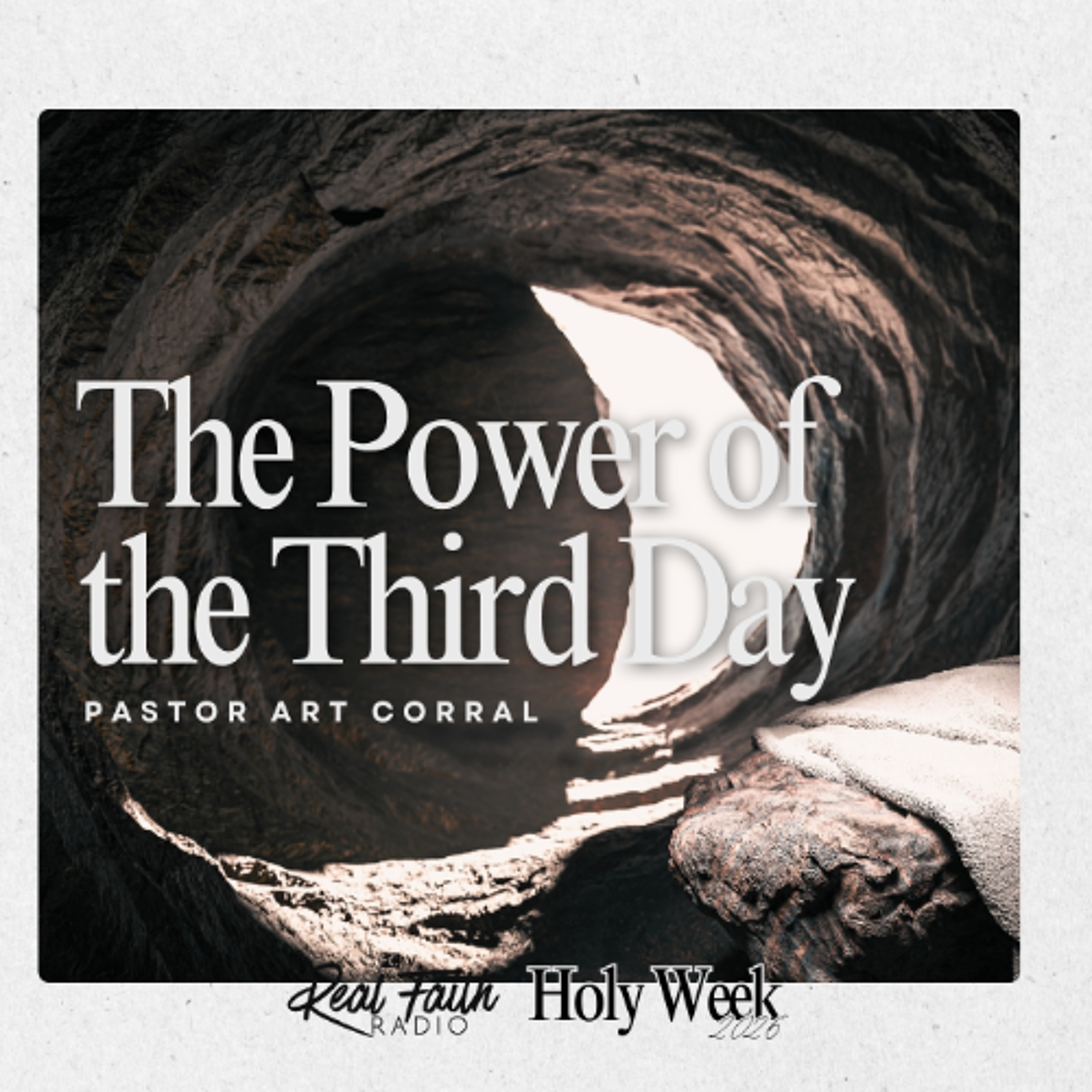 The Power of the Third Day || Pastor Art Corral episode artwork