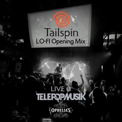 Tailspin LO-FI Opening LIVE @ Télépopmusik, Ophelia's Electric Soap Box