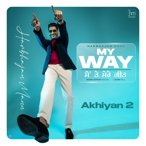 Akhiyan 2 (From "My Way Main Te Mere Geet")
