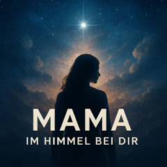 Mama im Himmel bei dir