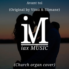 Avant toi (church organ cover)