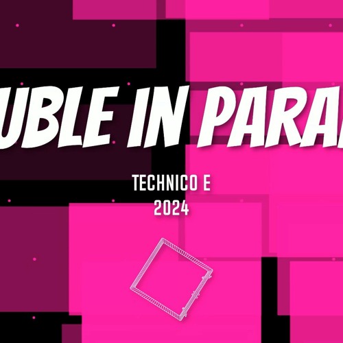 trouble in paradise - Technico E
