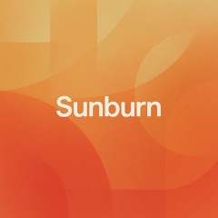 Sublimae - Sunburn (The Calm Before EP)