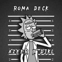 ROMA DECK - (AZER x DJKL)