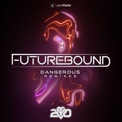 Futurebound - Dangerous [T.I.D.E. Remix]
