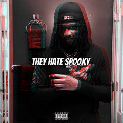They Hate Spooky