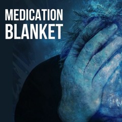 Medication Blanket