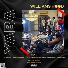 Yaba (Tuchains x Rans hood x Amigo x 17 God x Yaw Kaay ) mixed by stitchez-1.wav