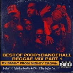 Mighty Crown Best Of 2000'S  Dancehall