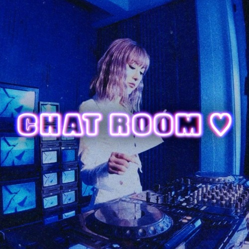 CHAT ROOM ♡ VOL. 3