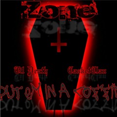 "Put em In A Coffin" (Prod, ZoneDidThat)