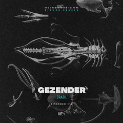 Gezender @ Disorder #112 - Brazil