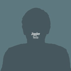 Jiggler - Tesla [Stil Vor Talent]
