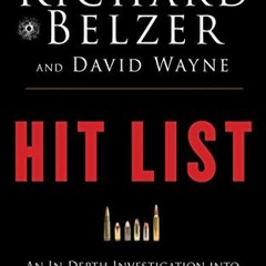 [READ] EBOOK 💏 Hit List: An In-Depth Investigation into the Mysterious Deaths of Wit