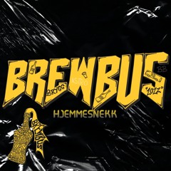 BREW BUS HJEMMESNEKK ft. (BB ŞÄÜŞ, BB Rambô, veBBakk)