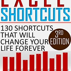 GET EPUB KINDLE PDF EBOOK Excel Shortcuts: 130 Shortcuts that will change your life f