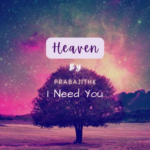 I need you by PrabajithK