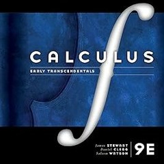 KINDLE Calculus: Early Transcendentals BY James Stewart (Author),Daniel K. Clegg (Author),Salee