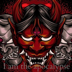 I Am The Apocalypse (Tedium edit)
