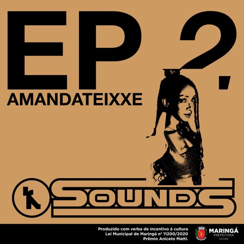 Kika Sounds - EP02 - AMANDATEIXXE