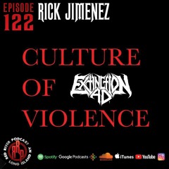 ep122 Rick Jimenez - Extinction A.D.