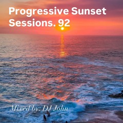 Progressive Sunset Sessions 92