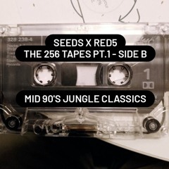 Seeds x Red5 - The 256 tapes Pt. 1 Side B: Mid 90's jungle classics