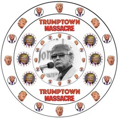 TRUMPTOWN MASSACRE