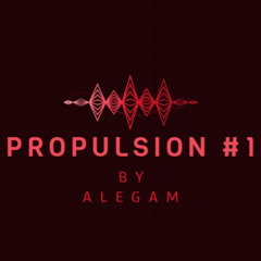 Alegam Presents: Propulsion#1