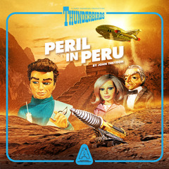 Thunderbirds: Peril in Peru (Trailer)