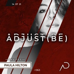 Adjust (BE) Invites #063 | PAULA HILTON |