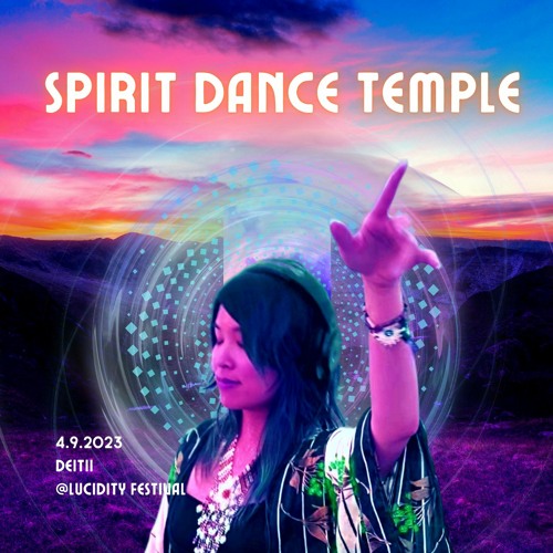 Spirit Dance Temple @Lucidity Festival 2023