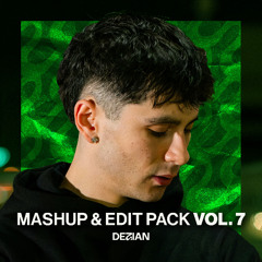 The Dezian Exclusives (Mashup & Edit Pack) Vol. 7