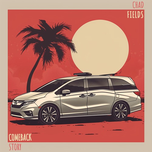 Chad Fields - Comeback Story
