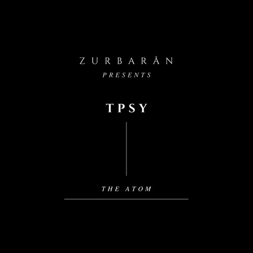 Zurbarån presents - TPSY - The Atom