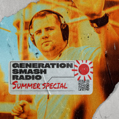 Generation Smash Radio - Summer Special with Odssey