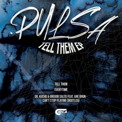 Dr. Kucho & Gregor Salto Feat. Ane Brun - Can't Stop Playing [Pulsa Bootleg] (Free Download)