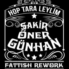 (snippet) Şakir Öner Günhan - Hop Tara Leylim (Fattish Rework) [Topkapı Plak]
