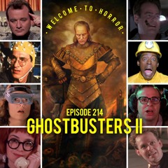 Ep 214 Ghostbusters II
