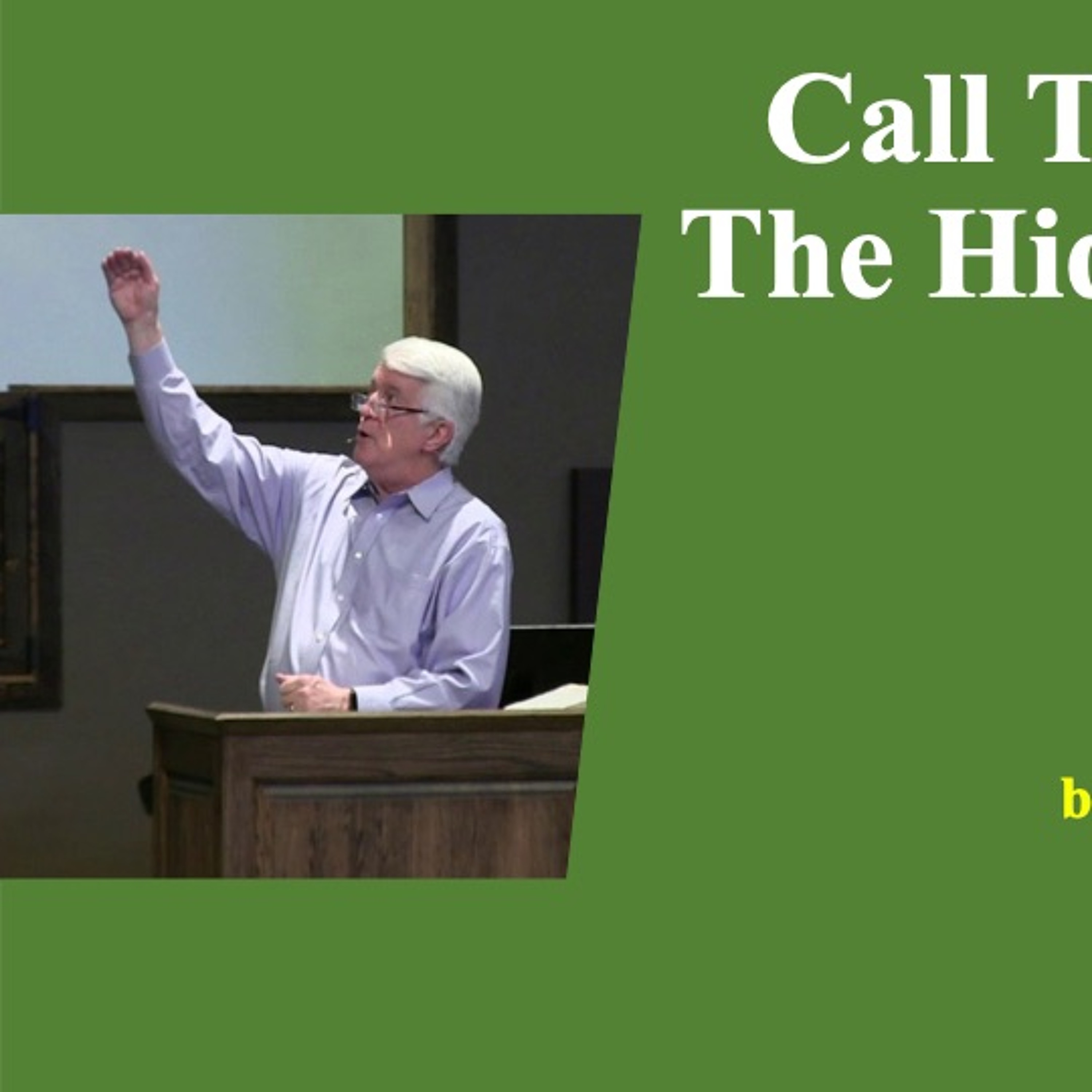 Call to Holiness 5: Knowing The Hidden Things Of Christ - Al Whittinghill episode artwork