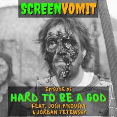 Hard To Be A God: We Got Kenny G'd - feat. Josh Pikovsky and Jordan Tetewsky