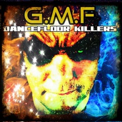 GMF / DANCEFLOOR KILLERS MIX / TOXIC SICKNESS RESIDENCY SHOW / OCTOBER / 2021