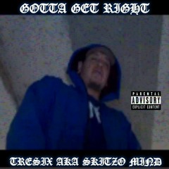 Gotta Get Right