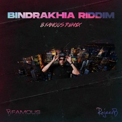 Bindrakhia Riddim (B Famous Remix) Master