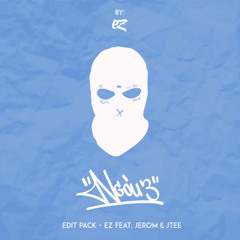 [FREE DOWNLOAD] | "NGÒU 3" EDIT PACK - EZ feat. JEROM & JTEE (Preview)
