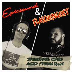 Walking On Cars - Speeding Cars ( Dj EpicSound & FlaschenGeist Acid vs Tekk Bootleg )