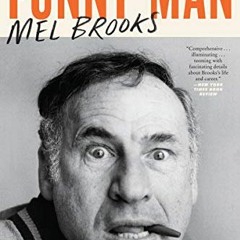 Read EPUB KINDLE PDF EBOOK Funny Man: Mel Brooks by  Patrick McGilligan 📃