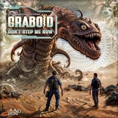 GRABOID - Don't Step me now MINI MIX ( Out now @ Looney moon records )