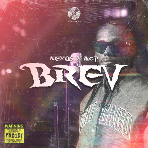 NEXUS & ACP - BREV (FROIDY REMIX) [FREE DOWNLOAD]