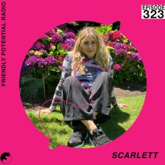 Ep 323 pt.2 w/ Scarlett